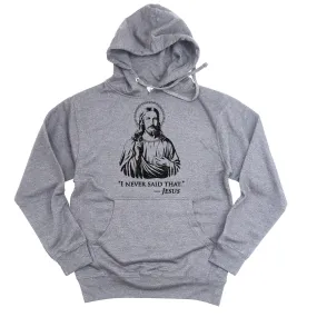 Unisex I Never Said That Midweight Pullover Hoodie